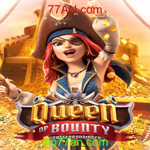 Descubra o Mundo de Aventura do Jogo QueenofBounty com 77AN.com