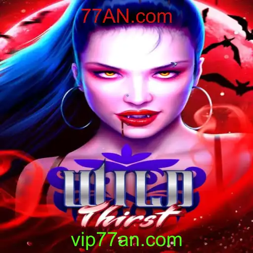 Explorando o Universo de WildThirst: A Nova Sensação de 77AN.com